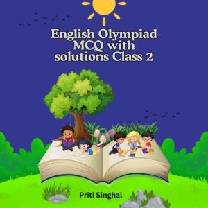 English Olympiad MCQ with solutions C..., Priti Singhal