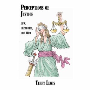 Perceptions of Justice, Terry Lewis