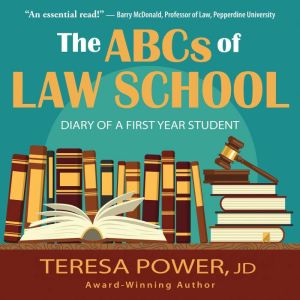 The ABCs of Law School, Teresa Power