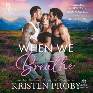 When We Breathe, Kristen Proby