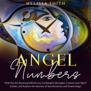 Angel Numbers, Melissa Smith