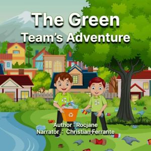 The Green Teams Adventures, Rocjane