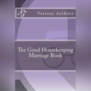 The Good Housekeeping Marriage Book, Unknown