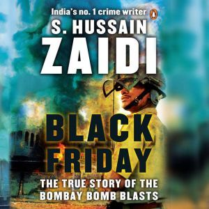 Black Friday, Hussain Zaidi