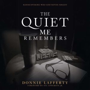 The Quiet Me Remembers, Donnie Lafferty