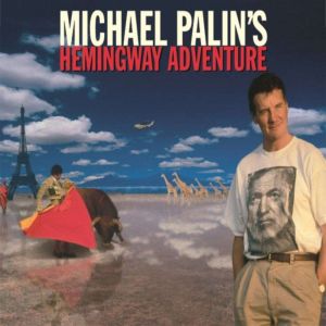 Michael Palins Hemingway Adventure, Michael Palin