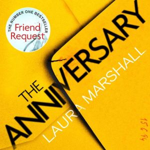 The Anniversary: The "supremely gripping" psychological thriller with a "delicious" twist