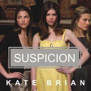 Suspicion, Kate Brian