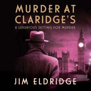 Murder at Claridges, Jim Eldridge