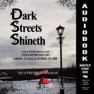 Dark Streets Shineth, Clare Revell