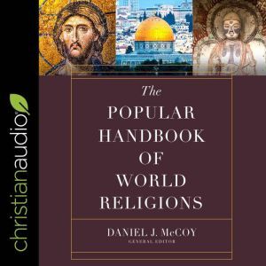The Popular Handbook of World Religio..., Daniel J. McCoy