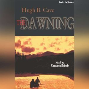 The Dawning, Hugh B. Cave