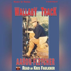 Wallaby Track, Aaron Fletcher