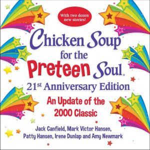 Chicken Soup for the Preteen Soul 21s..., Amy Newmark
