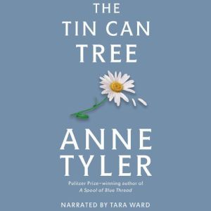 The Tin Can Tree, Anne Tyler