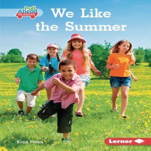 We Like the Summer, Katie Peters