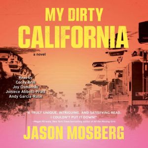 My Dirty California, Jason Mosberg