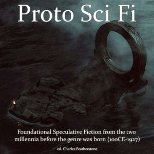 Proto Sci Fi, Charles Featherstone