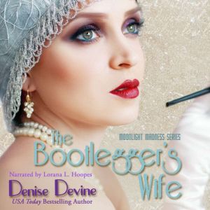 The Bootleggers Legacy, Denise Devine