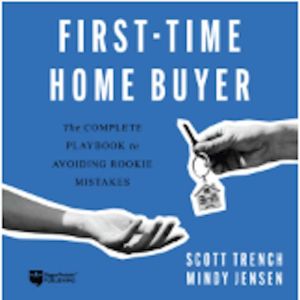 First-Time Home Buyer: The Complete Playbook to Avoiding Rookie Mistakes