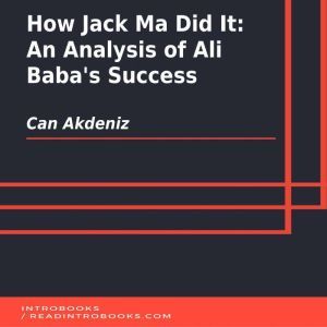 How Jack Ma Did It An Analysis of Al..., Can Akdeniz