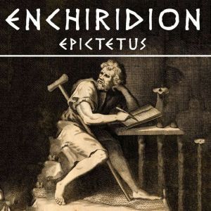 The Enchiridion, Epictetus
