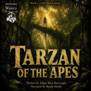 Tarzan of the Apes, Edgar Rice Burroughs