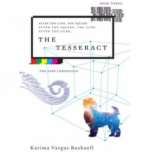 The Tesseract, Karima Vargas Bushnell