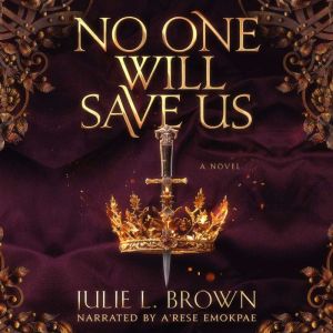No One Will Save Us: A Novel