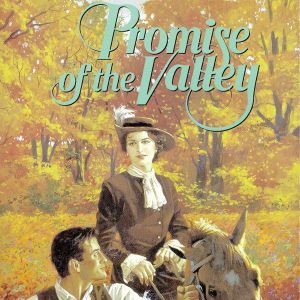 Promise of the Valley, Jane  Peart