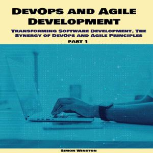 DevOps and Agile Development, Simon Winston