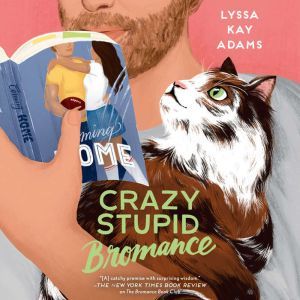 Crazy Stupid Bromance, Lyssa Kay Adams