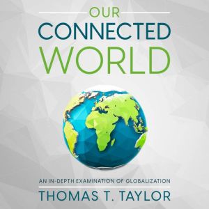Our Connected World, Thomas T. Taylor