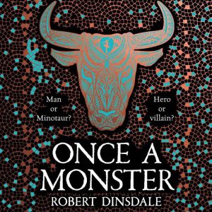 Once a Monster, Robert Dinsdale