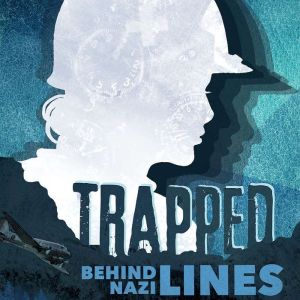 Trapped Behind Nazi Lines, Eric Braun