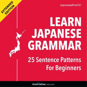 Learn Japanese Grammar 25 Sentence P..., Innovative Language Learning