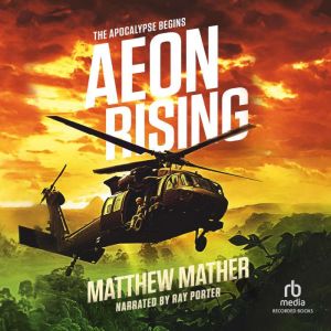 Aeon Rising, Matthew Mather