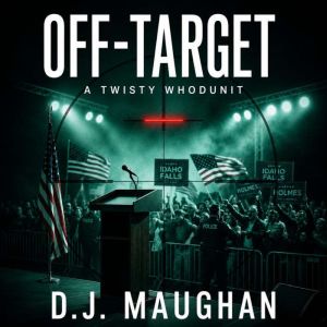 OffTarget, D.J. Maughan