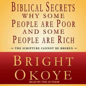 Biblical Secrets Why Some People are ..., Bright Okoye