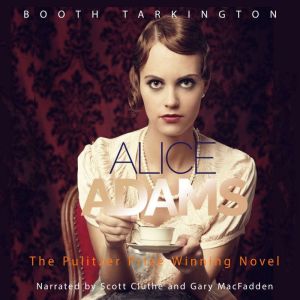 Alice Adams, Booth Tarkington