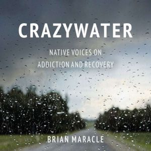 Crazywater, Brian Maracle