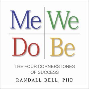 Me We Do Be: The Four Cornerstones of Success