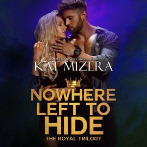 Nowhere Left to Hide, Kat Mizera
