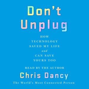 Dont Unplug, Chris Dancy