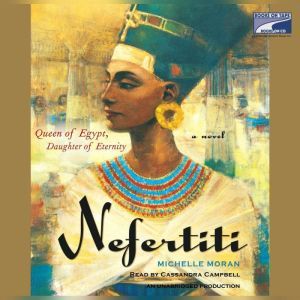 Nefertiti, Michelle Moran