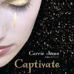 Captivate, Carrie Jones