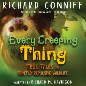 Every Creeping Thing, Richard Conniff