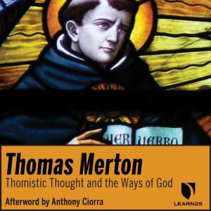 Thomas Merton on Thomistic Thought an..., Thomas Merton