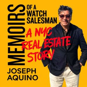 Memoirs of a Watch Salesman, Joseph Aquino