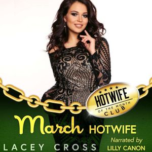 March Hotwife: First Time Shared with His Boss